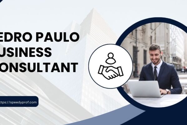 Pedro Paulo Business Consultant: The Guide to Business Growth