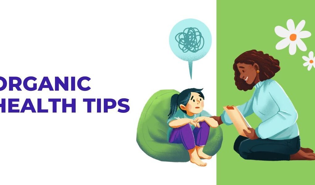Organic Health Tips That Can Change Your Life
